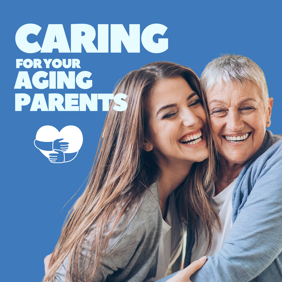 Caring for Your Aging Parents