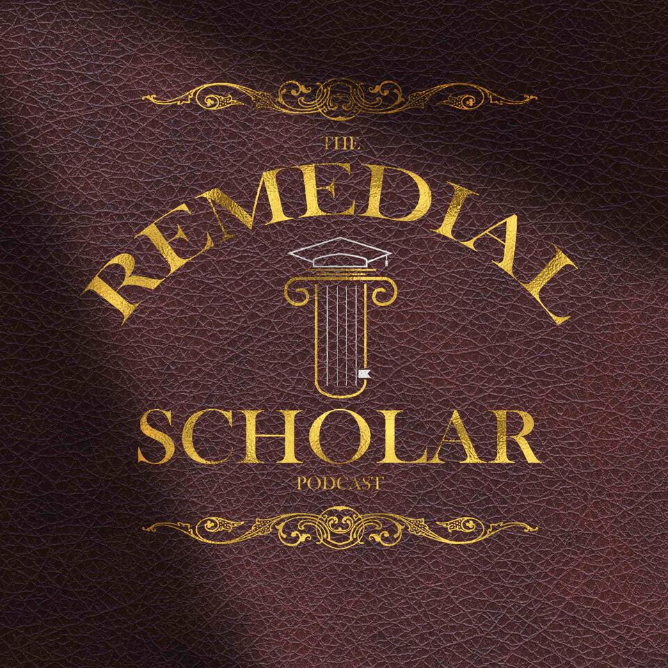 The Remedial Scholar