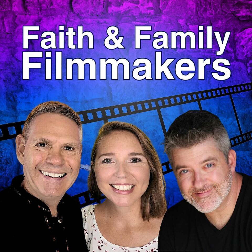 Faith & Family Filmmakers