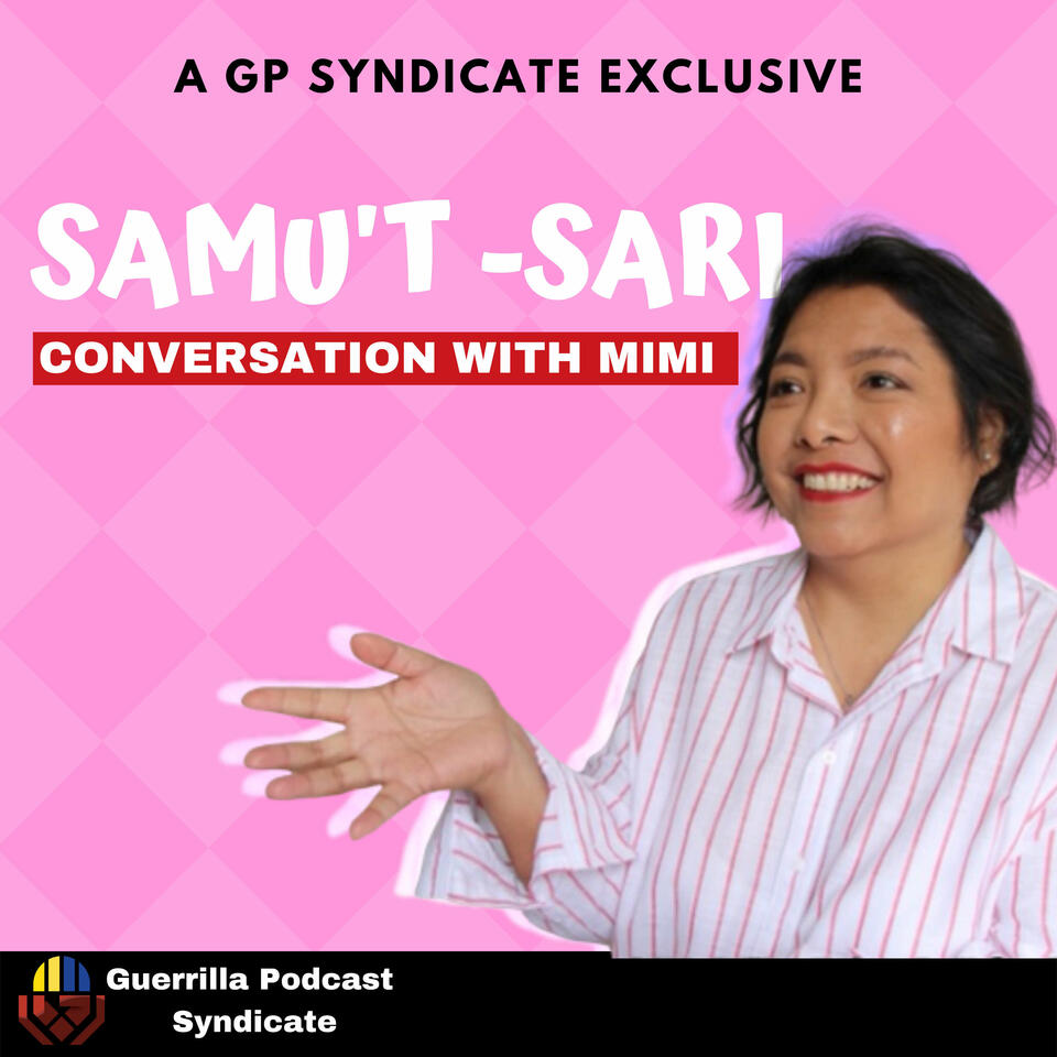 Samu't Sari: Conversations With Mimi