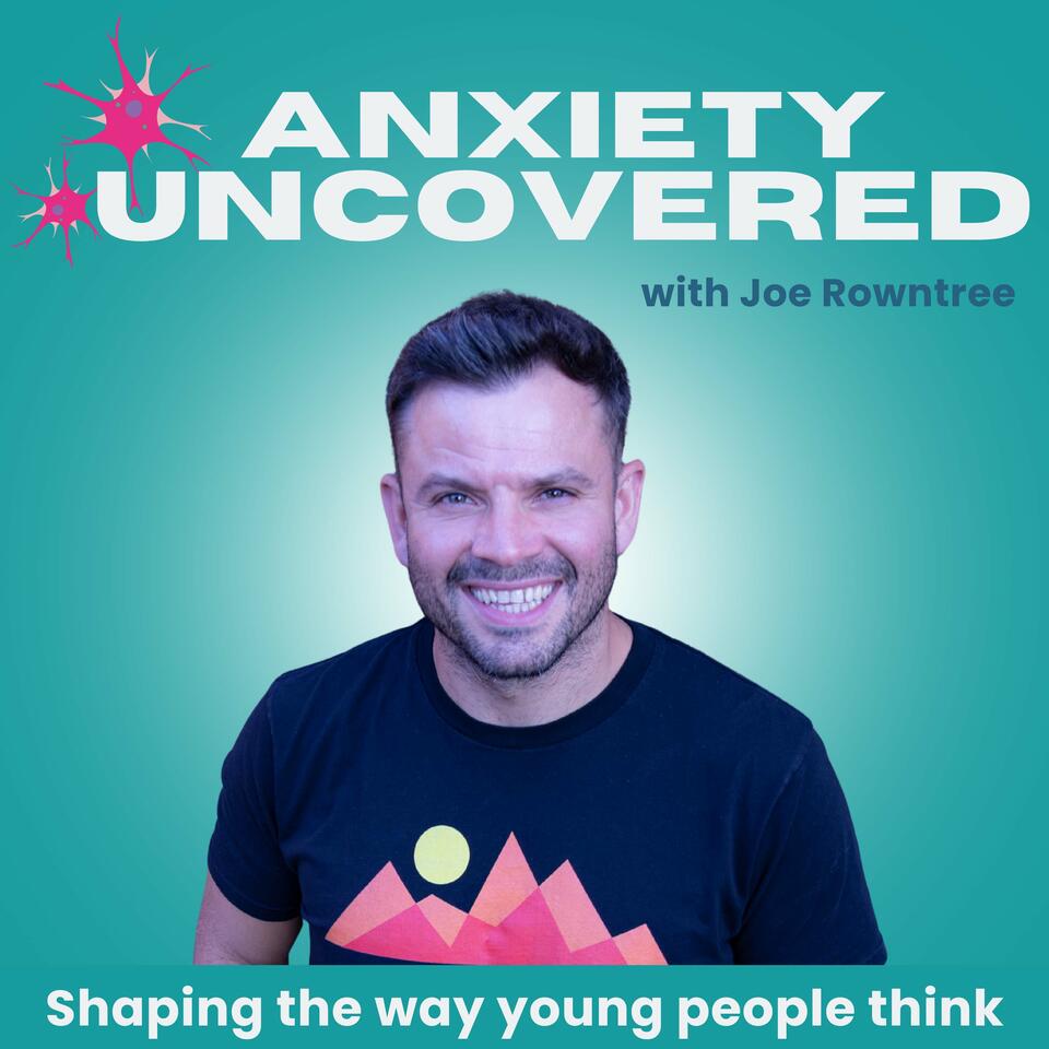 Anxiety Uncovered