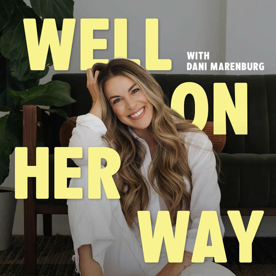 Well On Her Way with Dani Marenburg