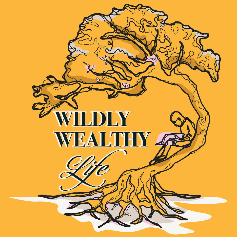 Wildly Wealthy Life