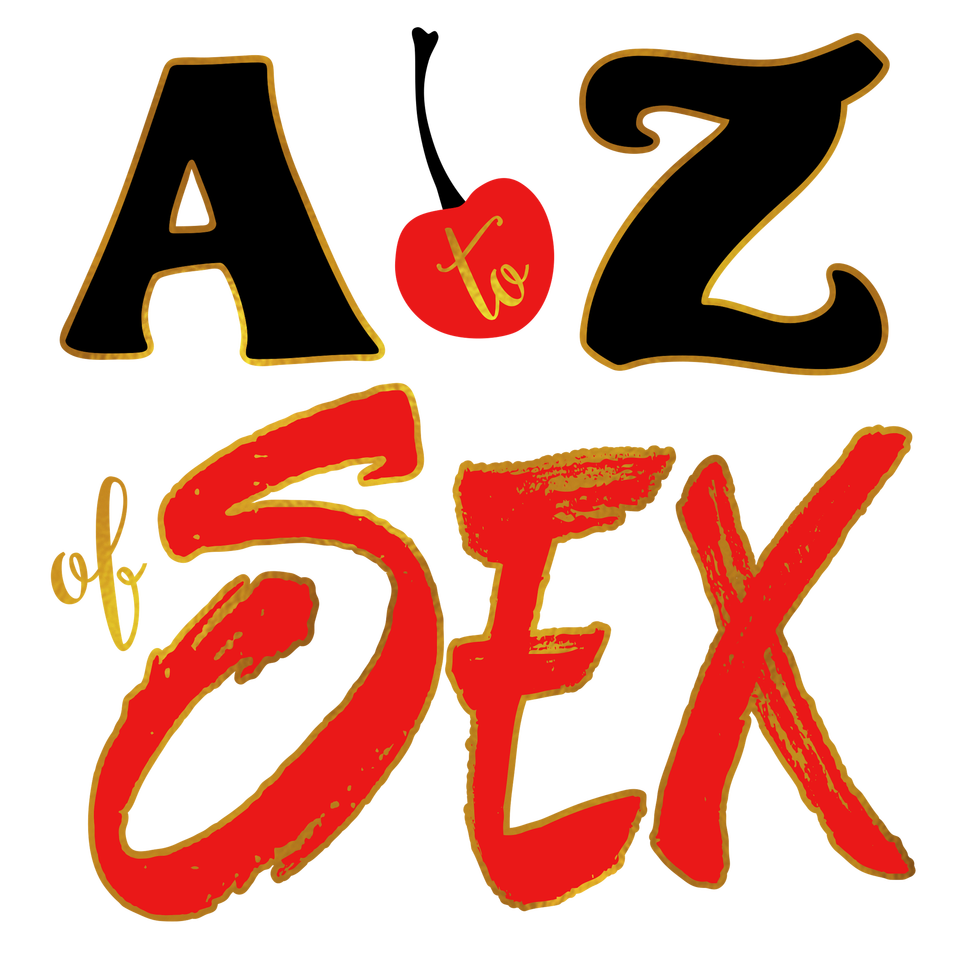 The A to Z of Sex