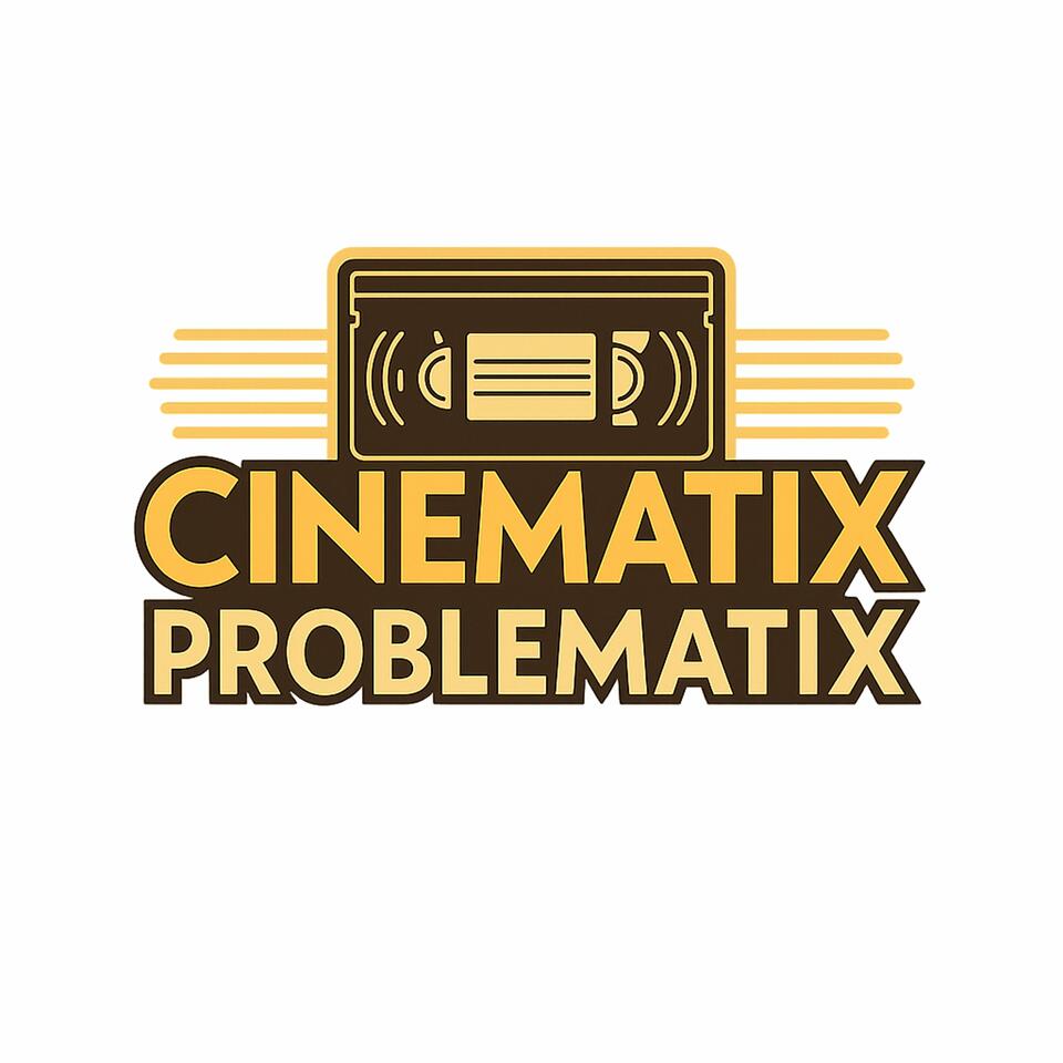 Cinematix Problematix