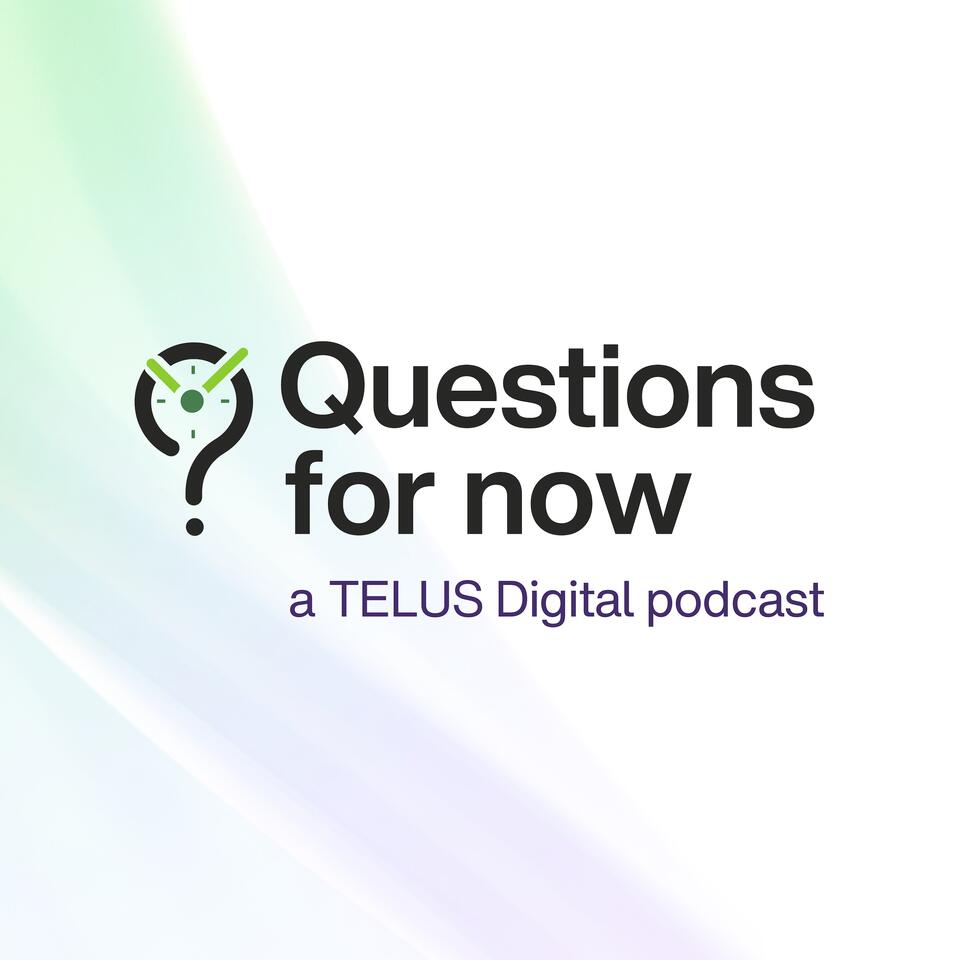 Questions for now - Compelling perspectives on digital CX