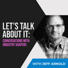 32 - The Art of Listening: How to Turn Prospects into Loyal Clients with BeenThere Consulting Services' Phil Whitebloom - Let's Talk About It