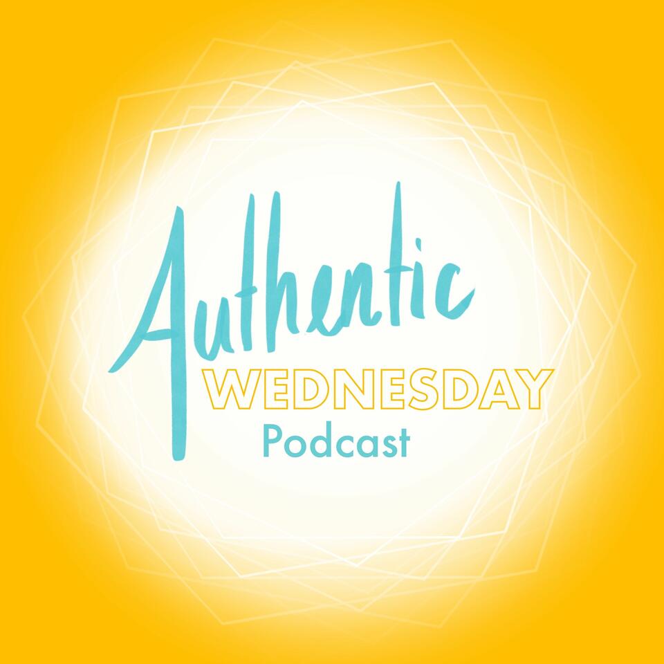 Authentic Wednesday Podcast