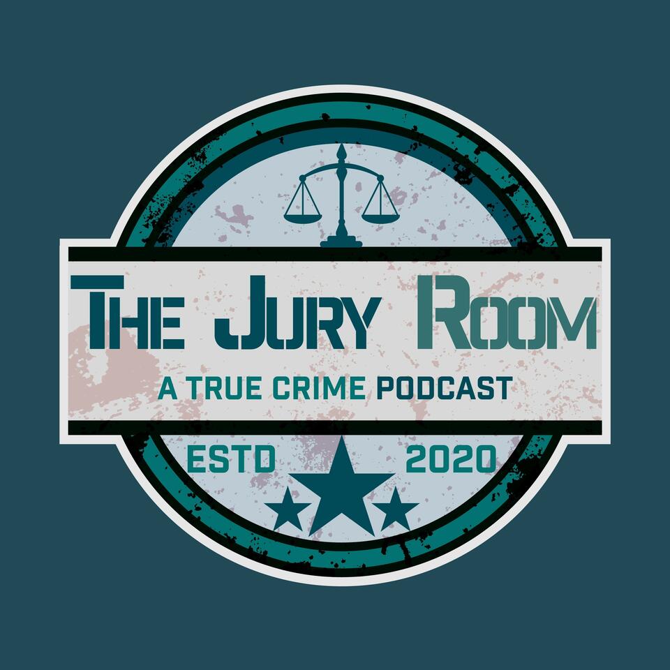 The Jury Room- A True Crime Podcast