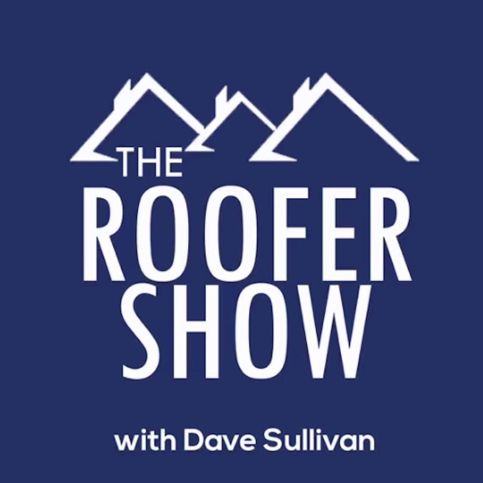 The Roofer Show