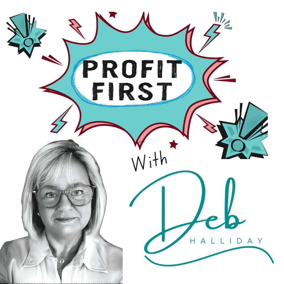 Profit First with Deb Halliday