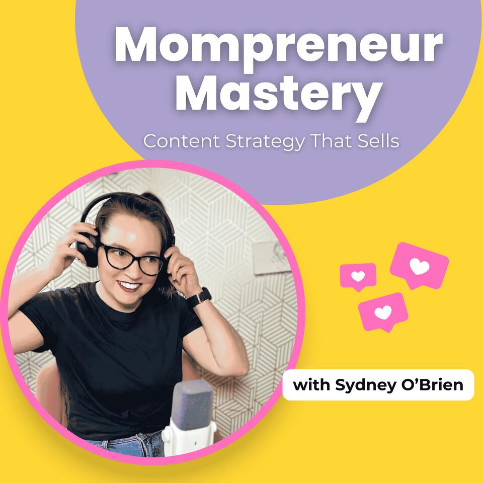 Mompreneur Mastery