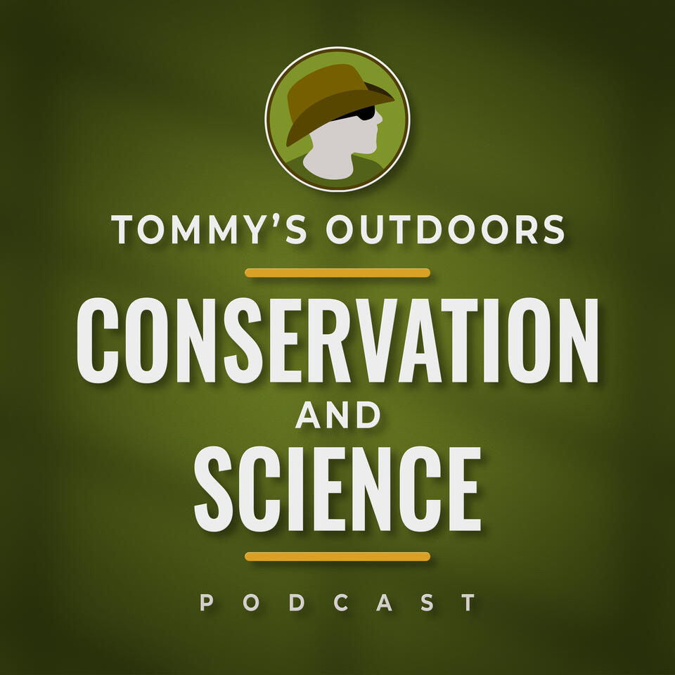 Tommy's Outdoors: Conservation and Science