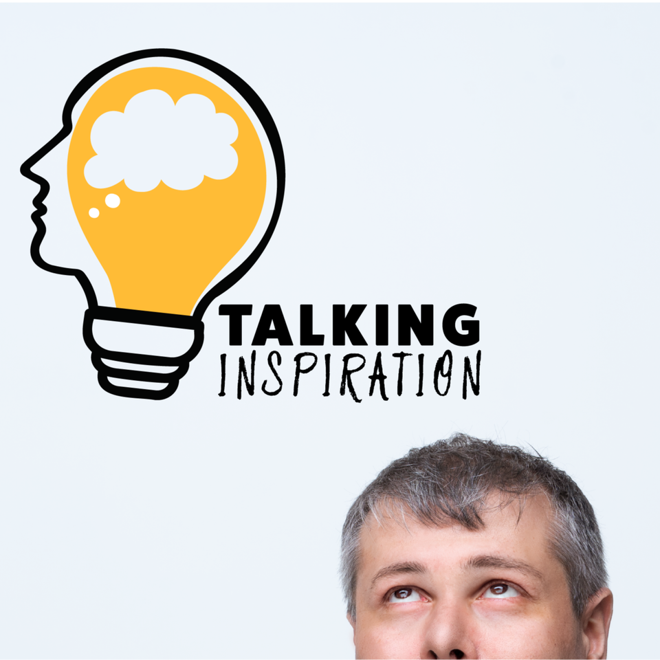 Talking Inspiration