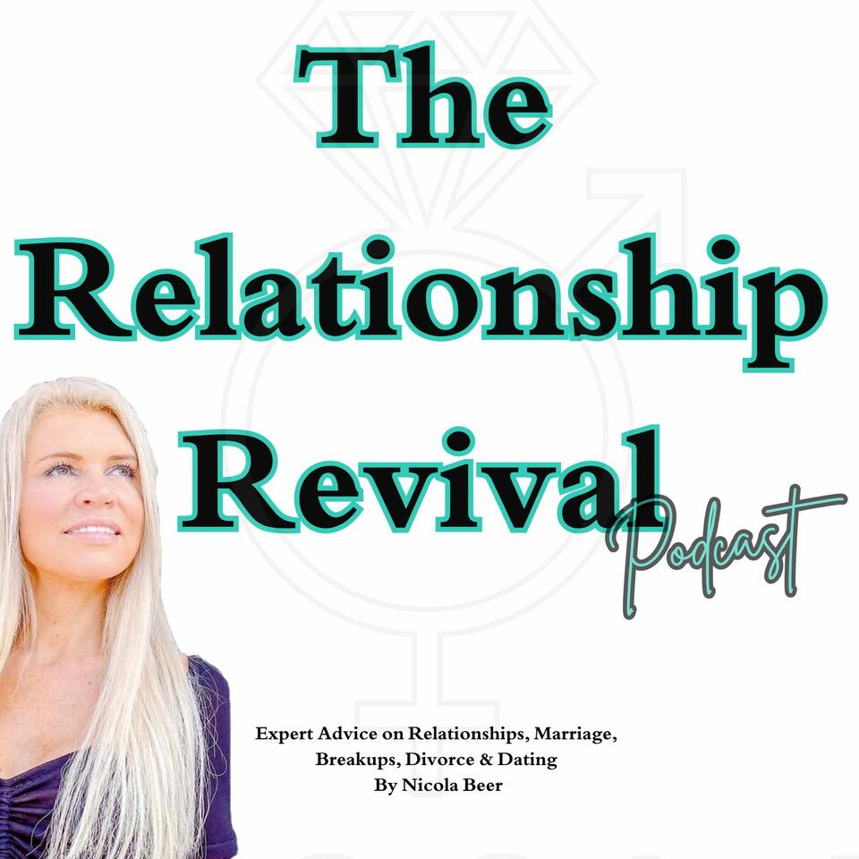 Relationship Revival Podcast: Expert Advice on Relationships, Marriage, Dating