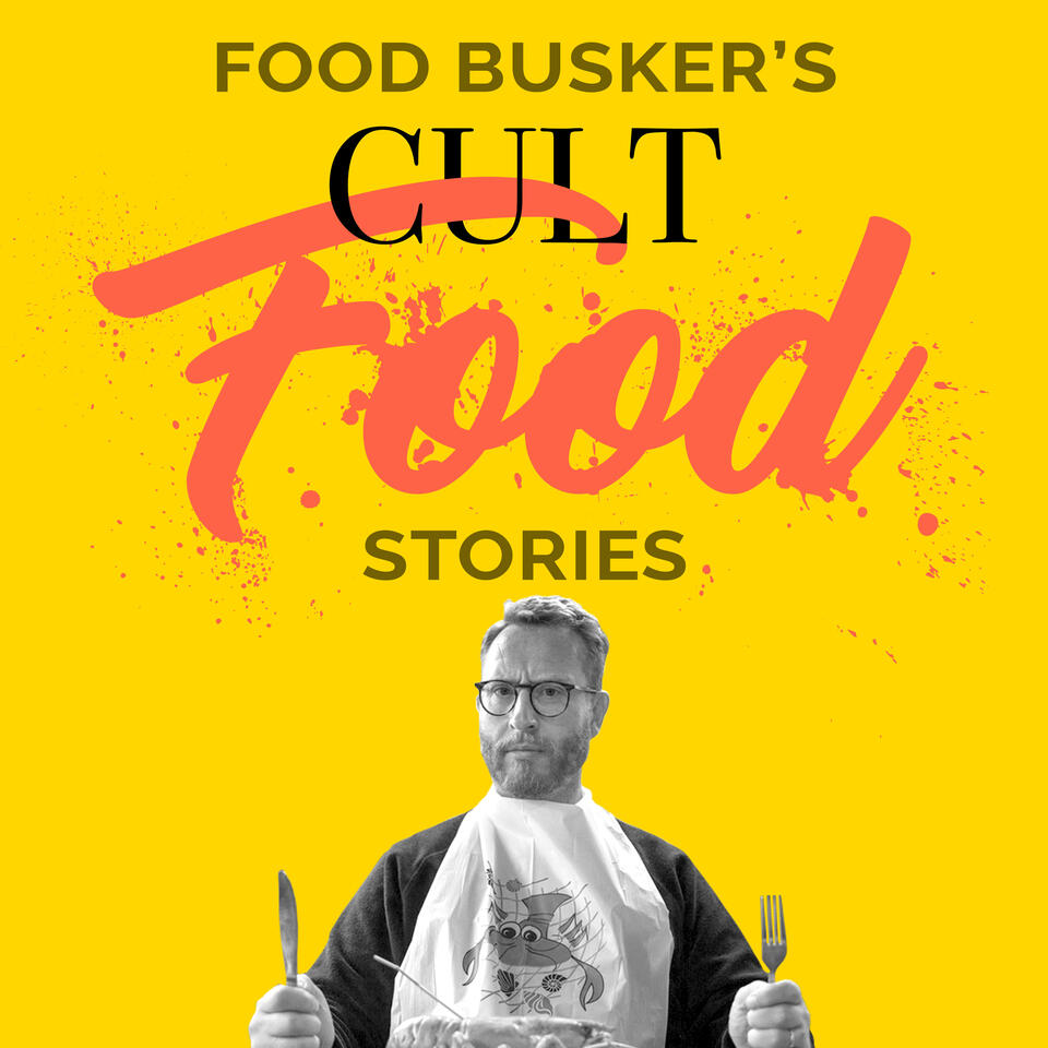 Food Busker's Cult Food Stories