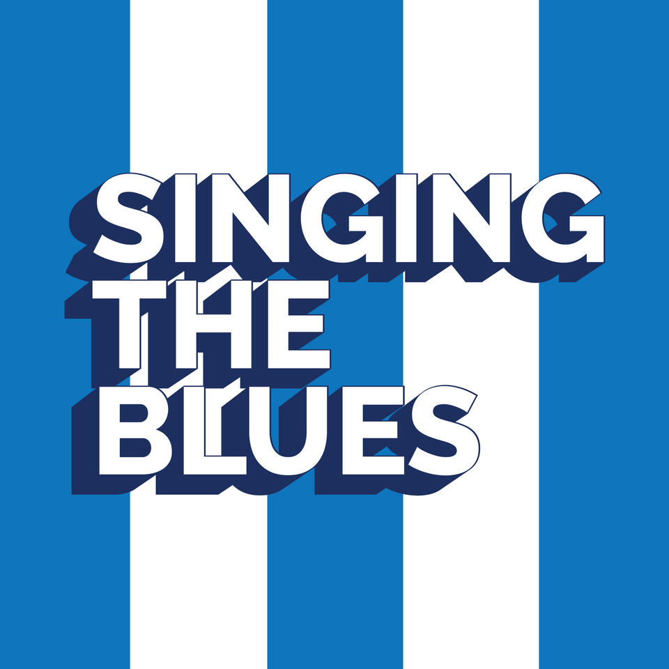 Singing The Blues : Sheffield Wednesday Podcast