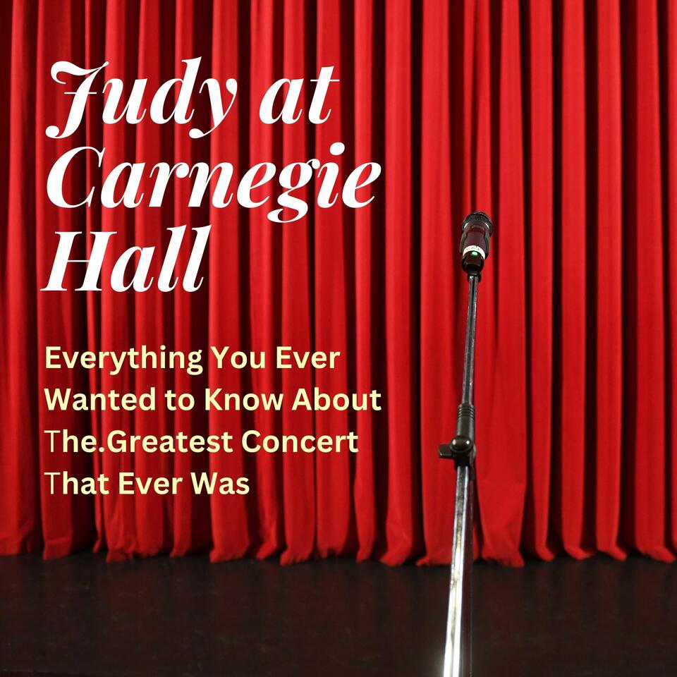 Judy at Carnegie Hall