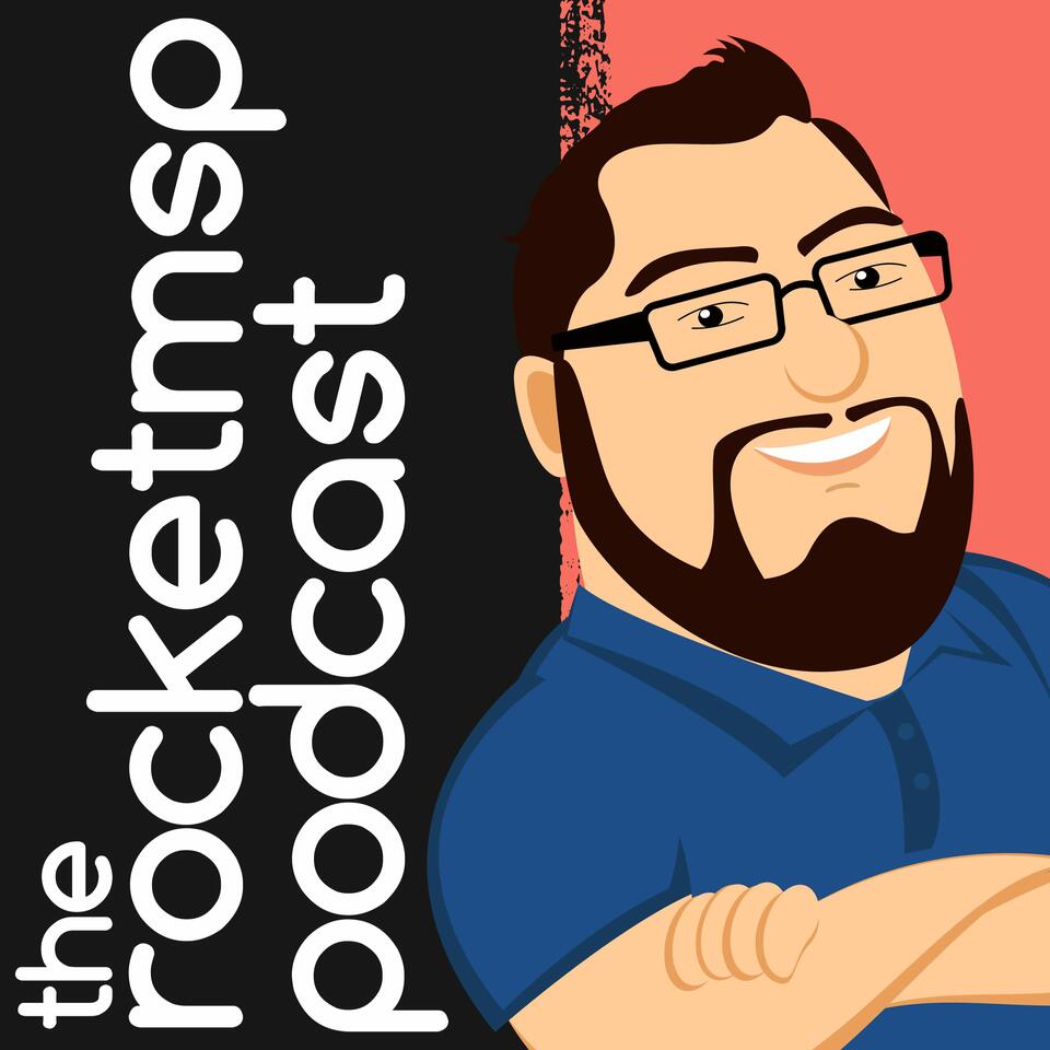 the RocketMSP Podcast