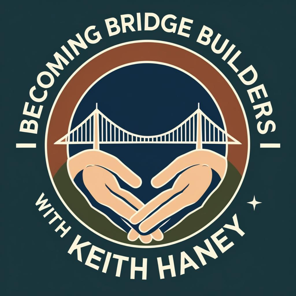 Becoming Bridge Builders