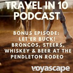 Travel in 10: Travel Podcast