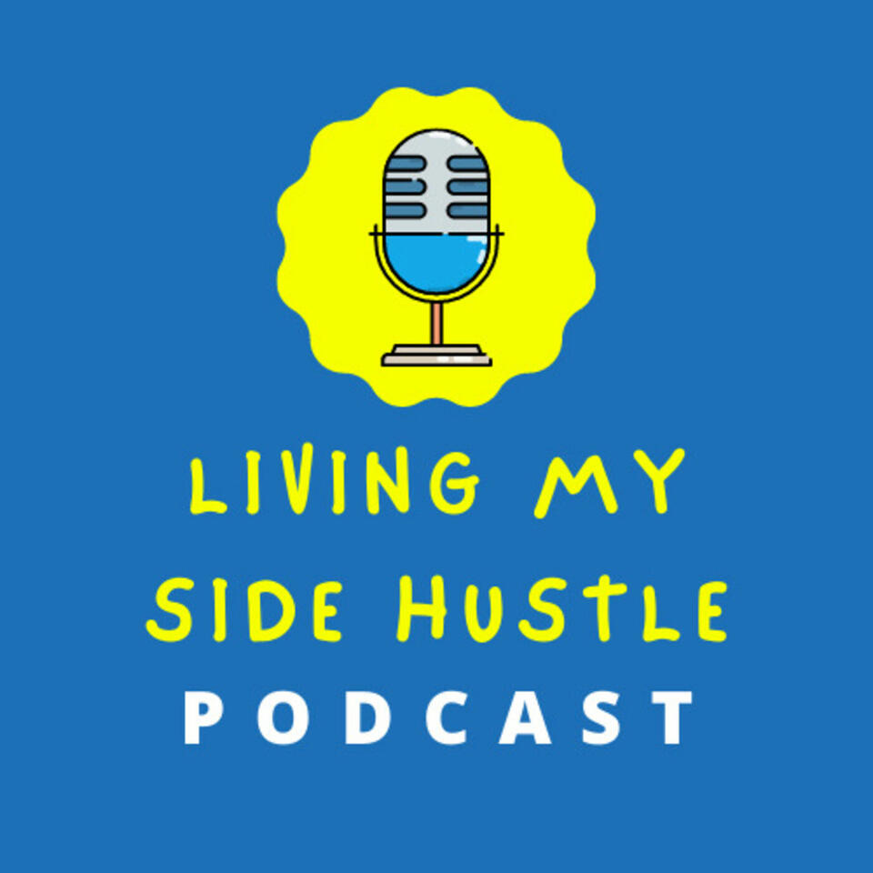 Living My Side Hustle: Inspiration for Anyone That Does Extra