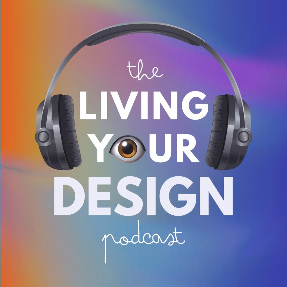 Living Your Design