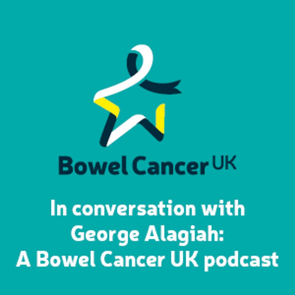 In conversation with George Alagiah: A Bowel Cancer UK podcast