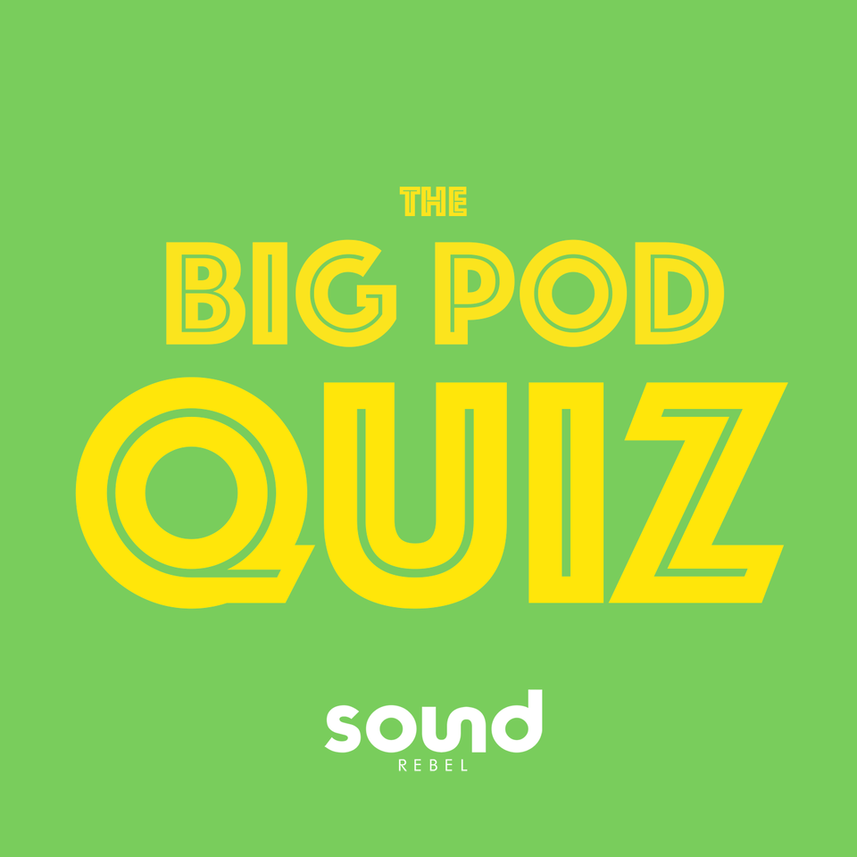 The Big Pod Quiz