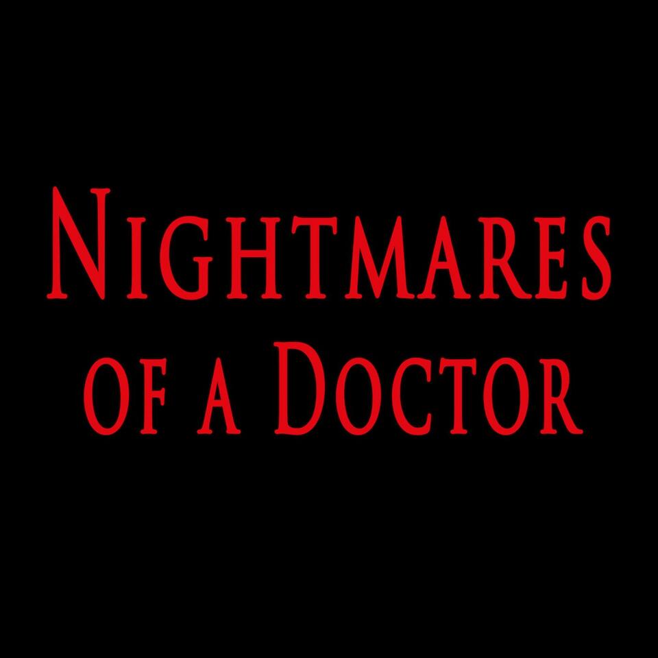 Nightmares Of A Doctor