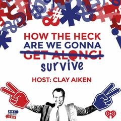 7: Karaoke is Dead - Politicon: How The Heck Are We Gonna Get Along with Clay Aiken