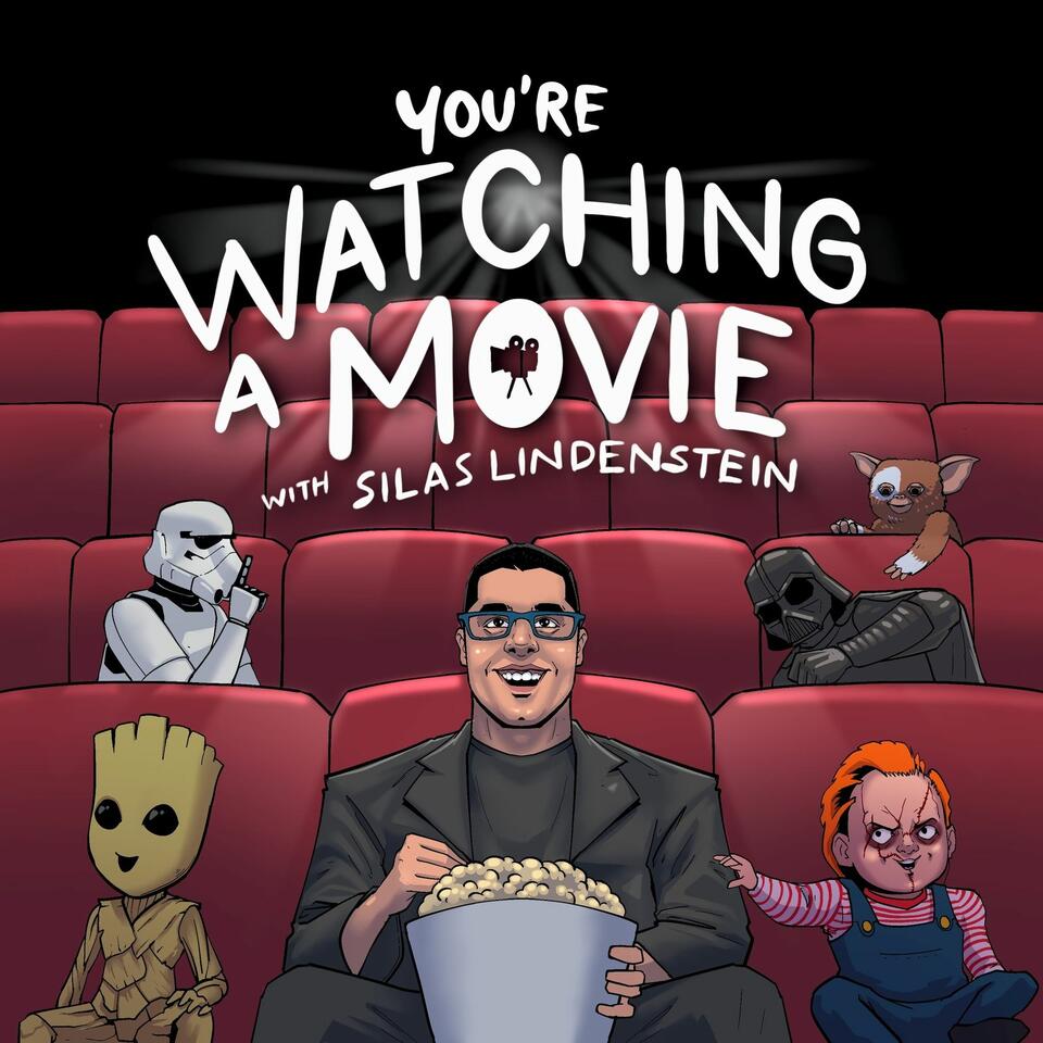 You're Watching A Movie With Silas Lindenstein