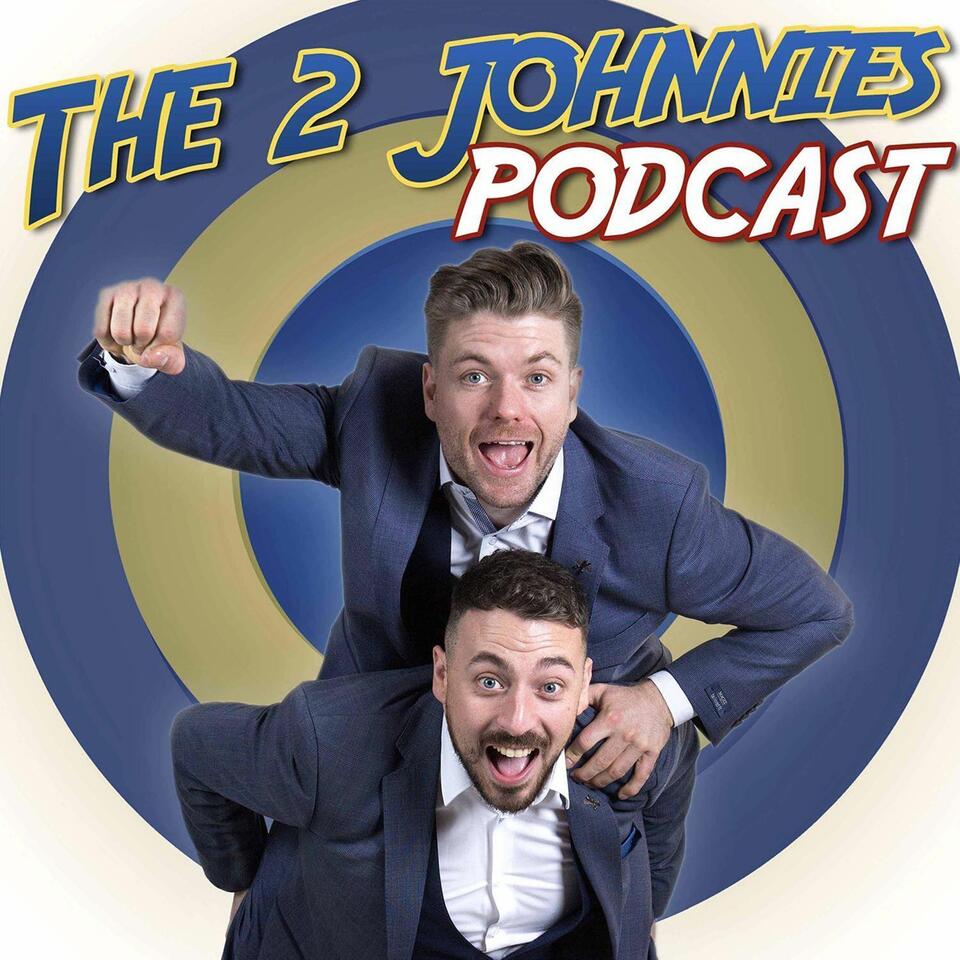 The 2 Johnnies Podcast