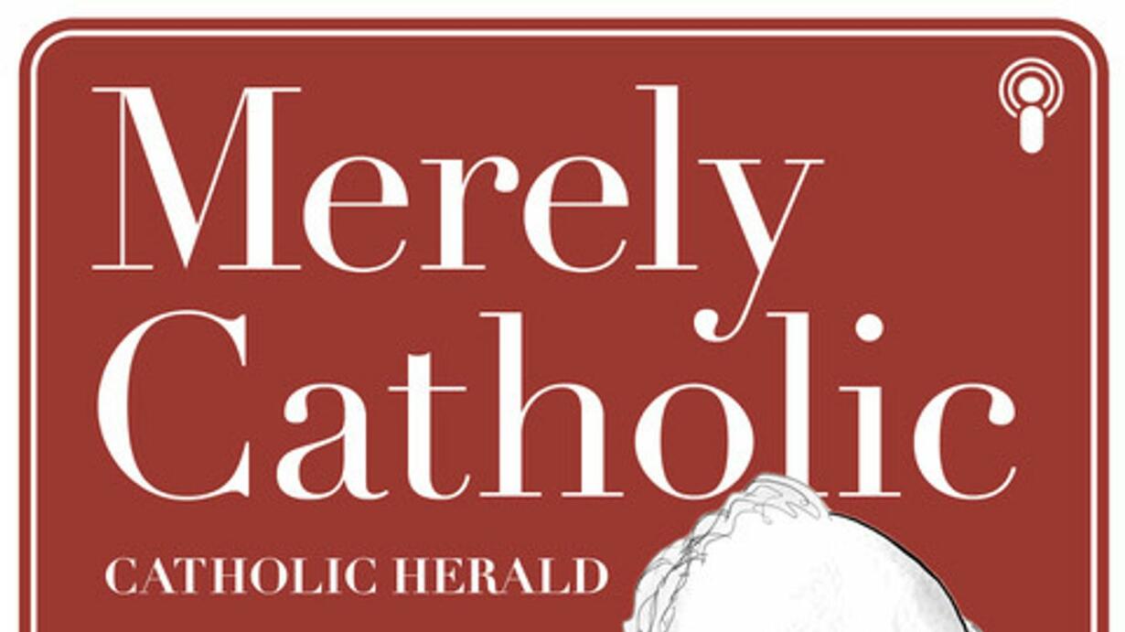 The Catholic Herald Podcast: Merely Catholic with Gavin Ashenden