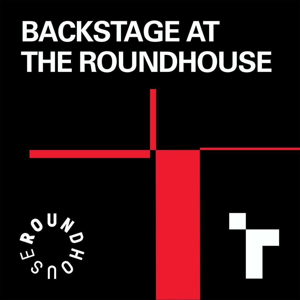 Backstage At The Roundhouse