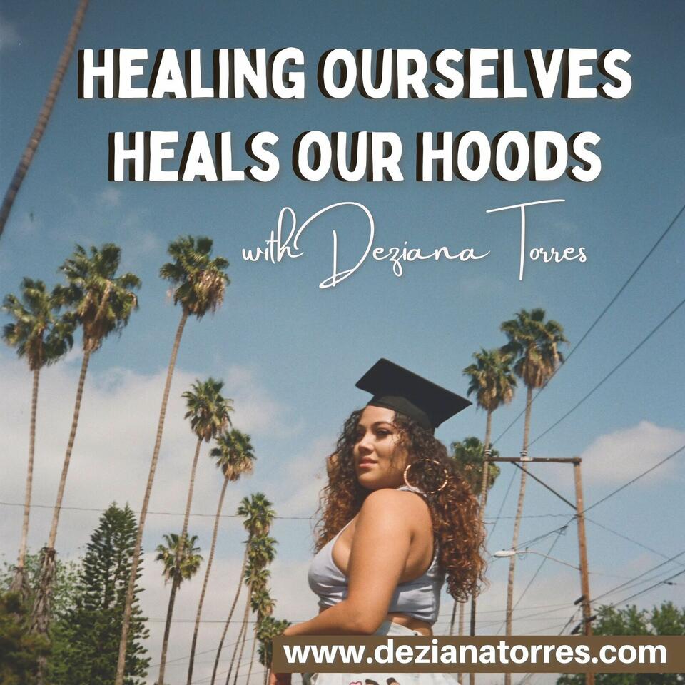 Healing Ourselves Heals Our Hoods