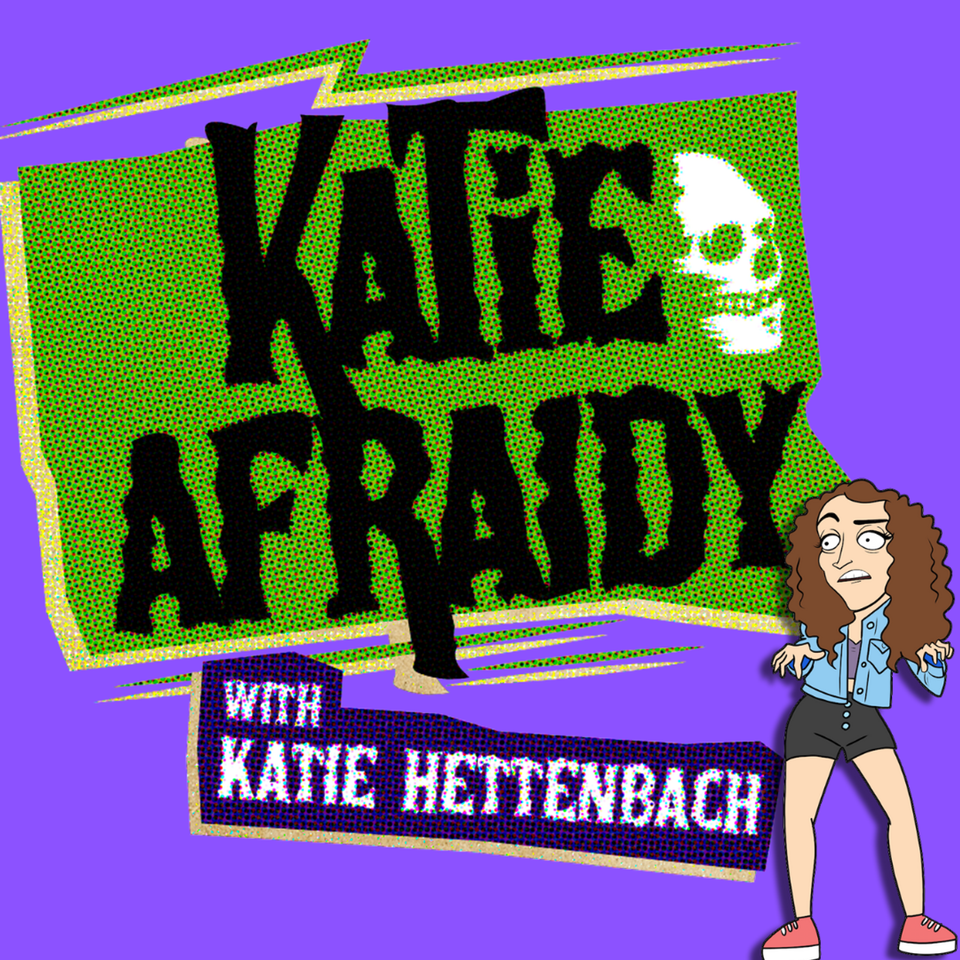 Katie Afraidy