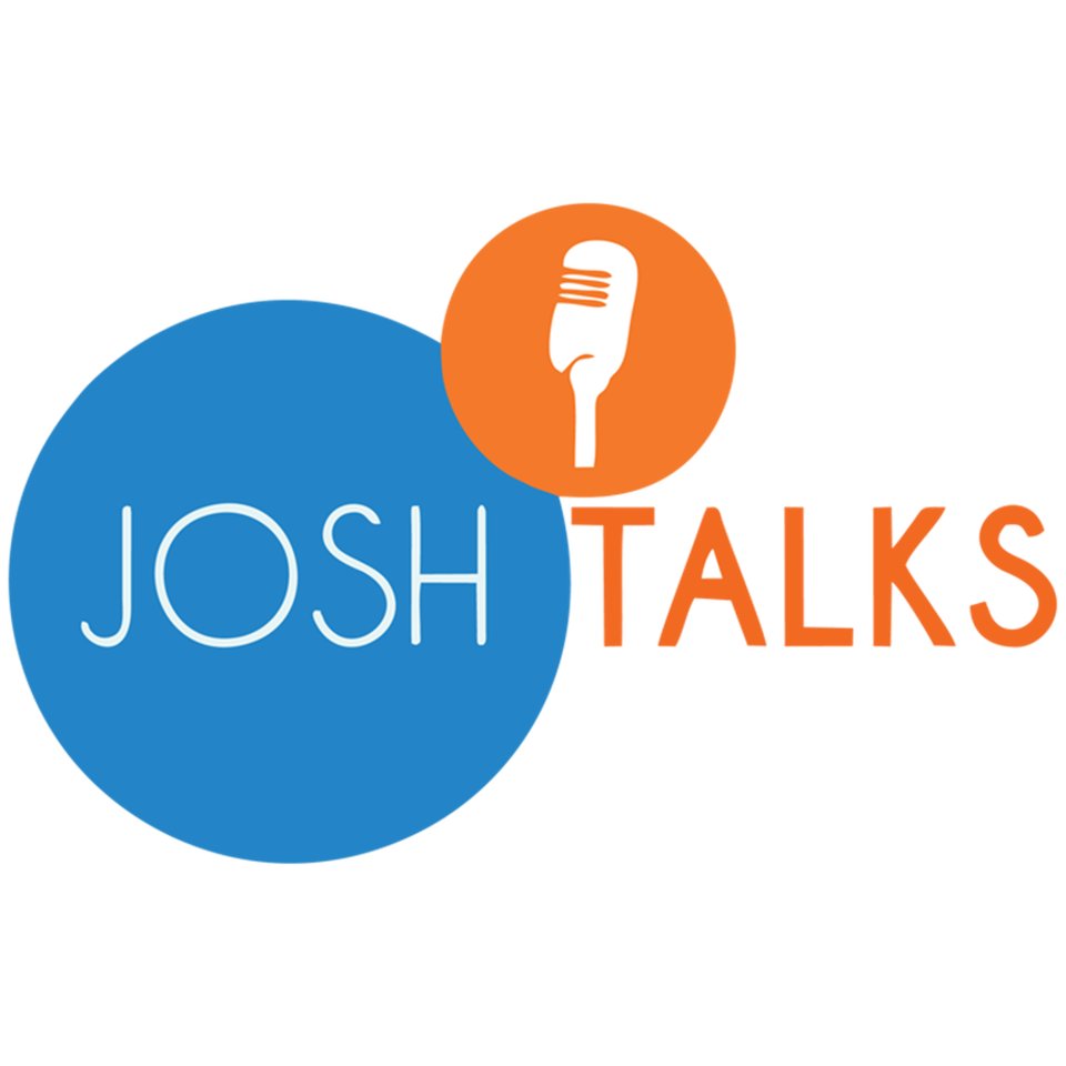 Josh Talks
