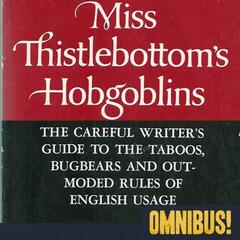 Miss Thistlebottom's Hobgoblins (Entry 795.PS1912) - Omnibus