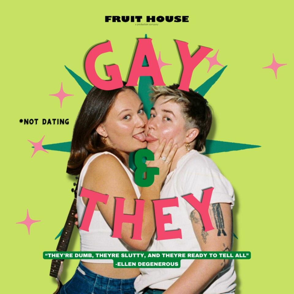 Gay & They