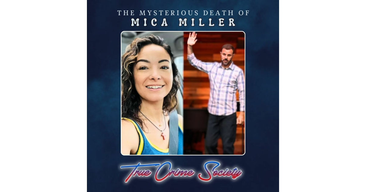 The Death of Mica Miller - Who is to Blame? - True Crime Society | iHeart