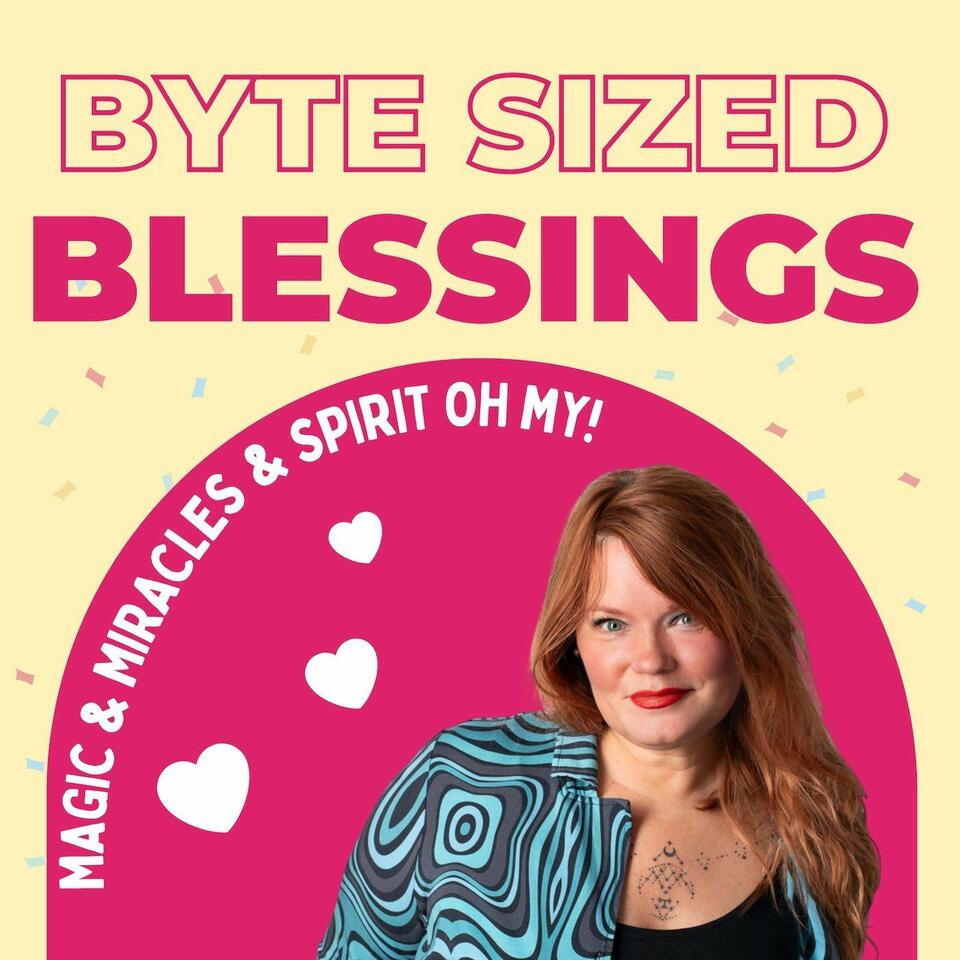Byte Sized Blessings