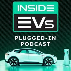 InsideEVs Plugged-In Podcast - Electric Vehicle News