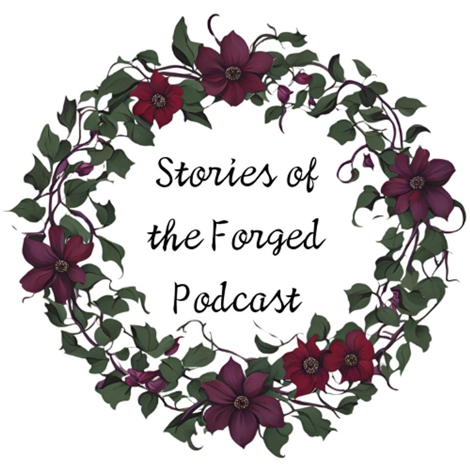 Stories of the Forged Podcast