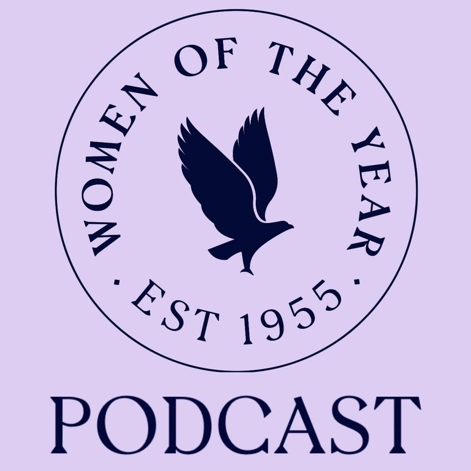 The Women of the Year Podcast - Celebrating extraordinary women