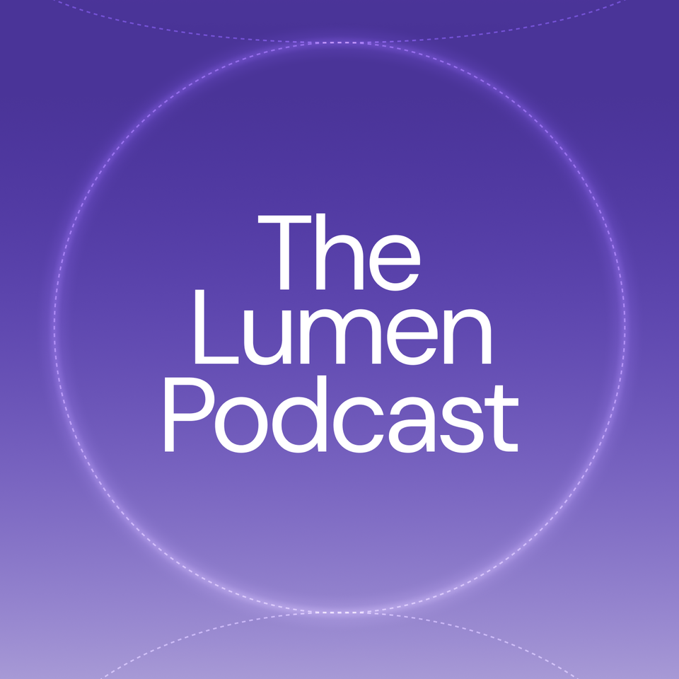 The Lumen Podcast