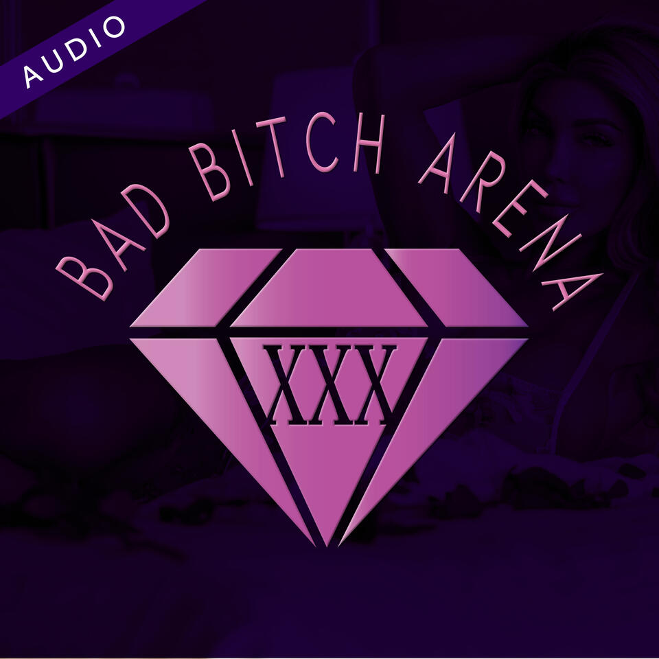 Bad Bitch Arena (Audio)
