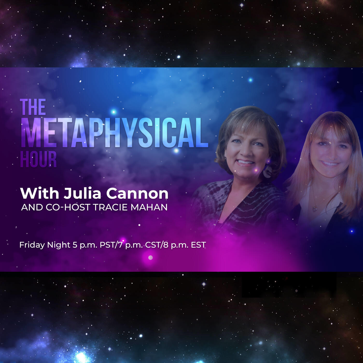 The Metaphysical Hour with Julia Cannon and Tracie Mahan iHeart