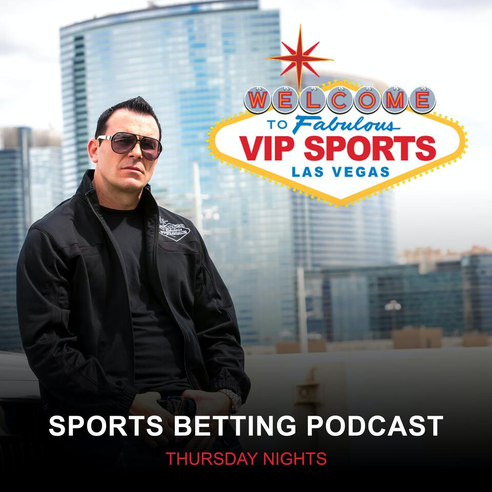 VIP Sports Las Vegas Podcast