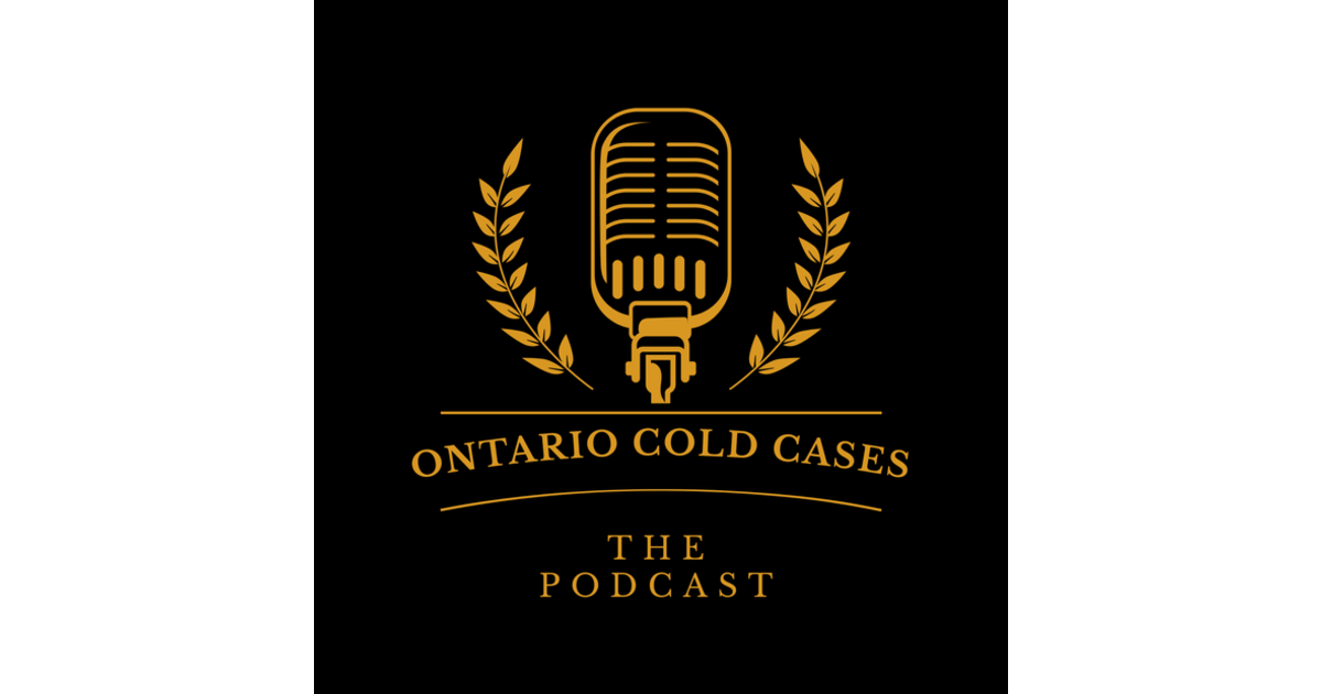 Ontario Cold Cases The Podcast Specials 13 And April 14 Trailer Ontario Cold Cases The 8204